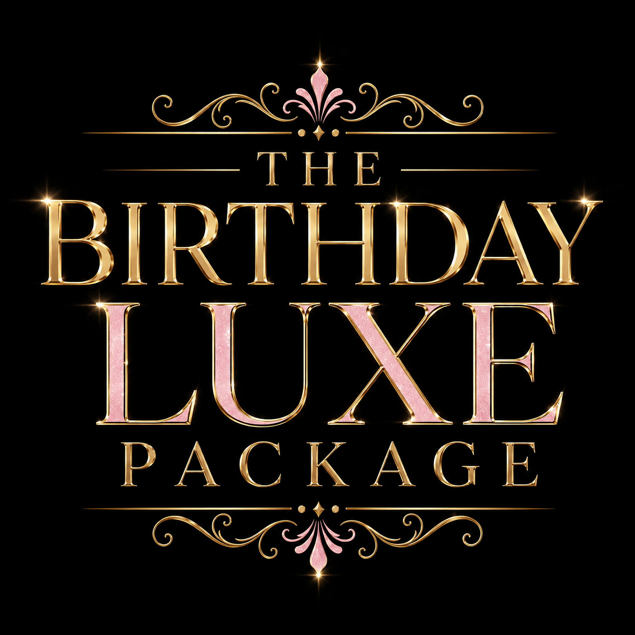 Birthday Luxe Package: 3-3-3