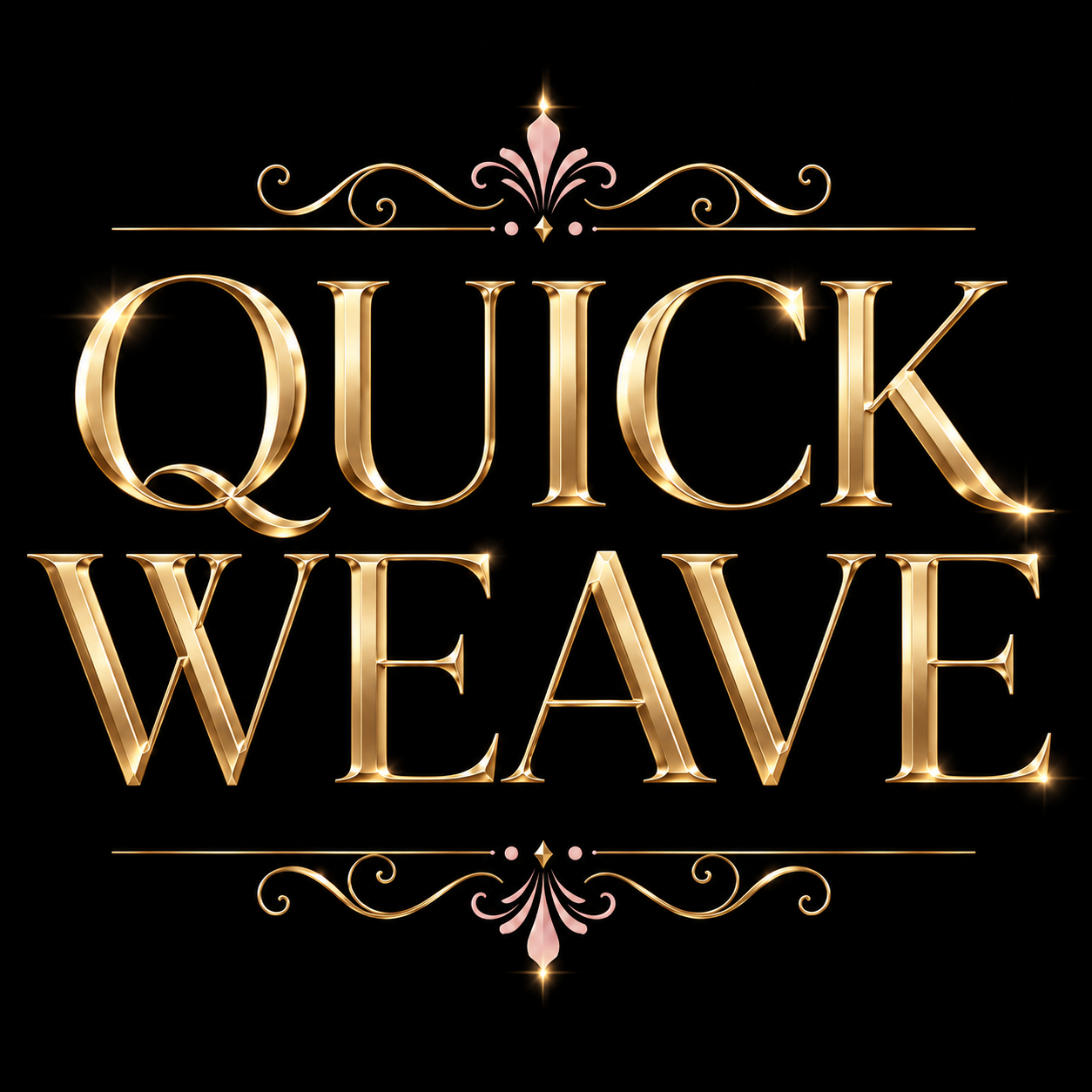 Quick Weaves; $26.26 Deposit